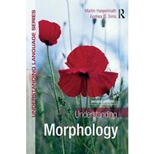 Understanding Morphology, Paperback imagine