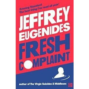 Fresh Complaint, Paperback - Jeffrey Eugenides imagine