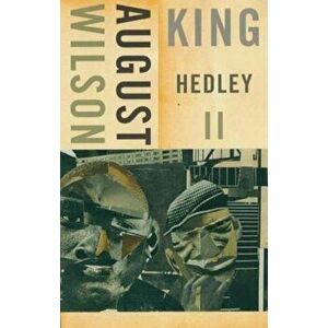 King Hedley II, Paperback - August Wilson imagine
