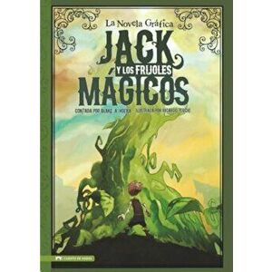 Jack y Los Frijoles Magicos: La Novela Grafica, Paperback - Ricardo Tercio imagine