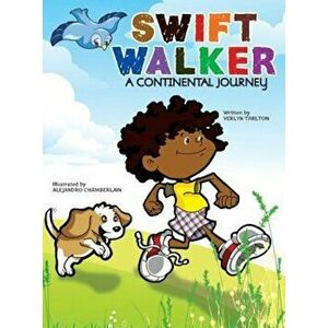 Swift Walker: A Continental Journey, Hardcover - Verlyn Tarlton imagine