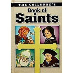 Childrens Book of Saints, Hardcover - Louis M. Savary imagine