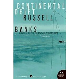 Continental Drift, Paperback - Russell Banks imagine