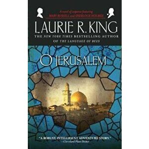 O Jerusalem, Paperback - Laurie R. King imagine