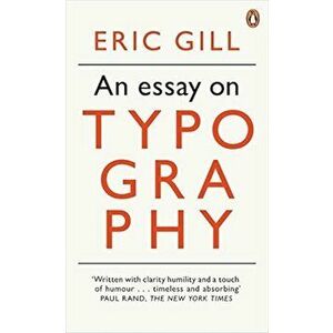 Essay on Typography, Paperback - Eric Gill imagine