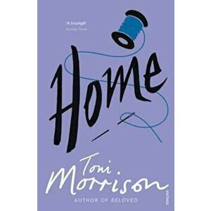Home, Paperback - Toni Morrison imagine