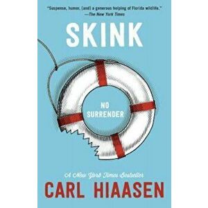 Skink--No Surrender, Paperback - Carl Hiaasen imagine