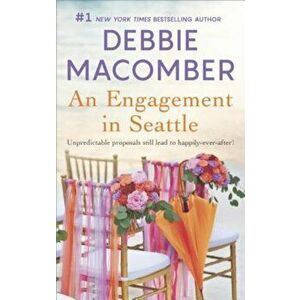 An Engagement in Seattle: Groom Wanted'Bride Wanted, Paperback - Debbie Macomber imagine