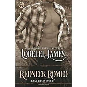 Redneck Romeo, Paperback - Lorelei James imagine