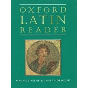 Oxford Latin Reader, Paperback - Maurice Balme imagine