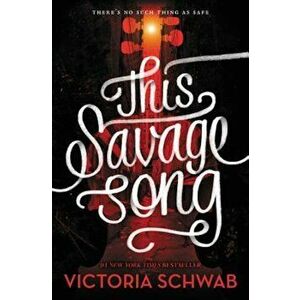 This Savage Song, Hardcover - Victoria Schwab imagine