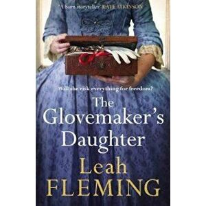 Glovemaker's Daughter, Paperback - Leah Fleming imagine