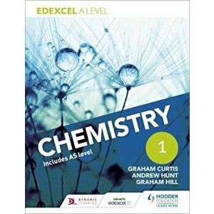 Edexcel A Level Chemistry Student Book 1, Paperback - Andrew Hunt & Graham Curtis imagine