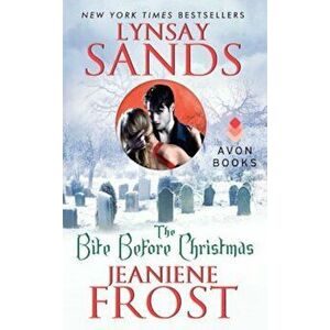 The Bite Before Christmas, Paperback - Lynsay Sands imagine