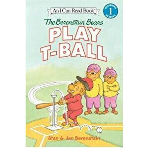The Berenstain Bears Play T-Ball, Paperback - Jan Berenstain imagine