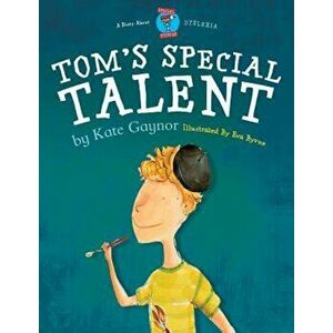 Tom's Special Talent, Paperback - Kate Gaynor imagine
