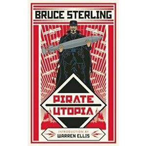 Pirate Utopia, Hardcover - Bruce Sterling imagine