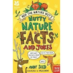 National Trust: Ned the Nature Nut's Nutty Nature Facts and, Paperback - Andy Seed imagine