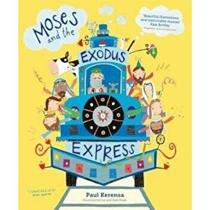 Moses and the Exodus Express, Paperback - Paul Kerensa imagine