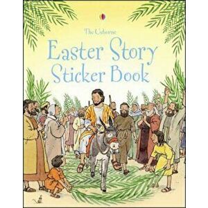Easter Story Sticker Book, Paperback - Heather Amery imagine