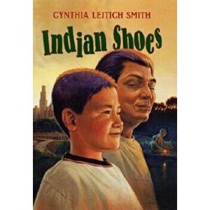 Indian Shoes, Hardcover - Cynthia Leitich Smith imagine