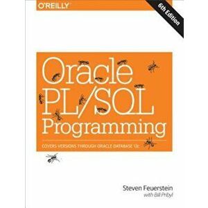 Oracle PL/SQL Programming, Paperback - Steven Feuerstein imagine