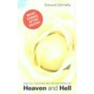 Heaven and Hell, Paperback - Edward A. Donnelly imagine
