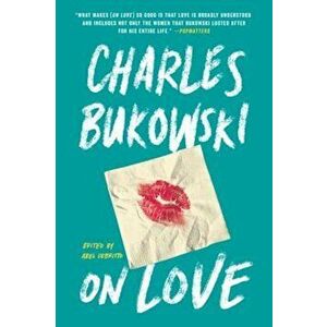 On Love, Paperback - Charles Bukowski imagine