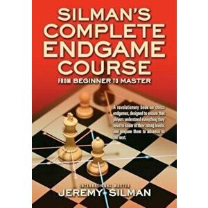 Silman's Complete Endgame Course: From Beginner to Master, Paperback - Jeremy Silman imagine