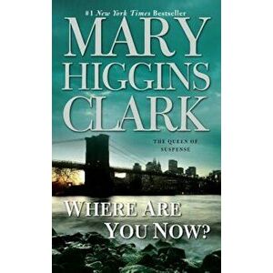 Where Are You Now', Paperback - Mary Higgins Clark imagine