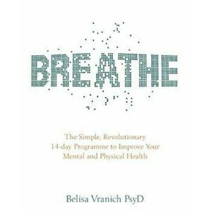 Breathe, Hardcover - Belisa Vranich imagine