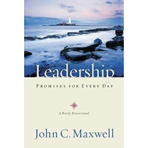 Leadership Promises for Every Day: A Daily Devotional, Paperback - John C. Maxwell imagine
