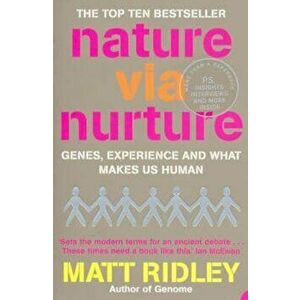 Nature via Nurture, Paperback - Matt Ridley imagine