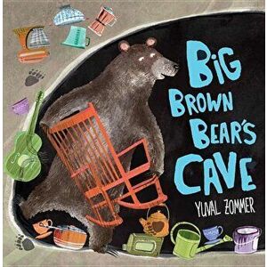 Big Brown Bear's Cave, Hardcover - Yuval Zommer imagine
