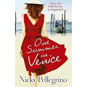 One Summer in Venice, Paperback - Nicky Pellergrino imagine