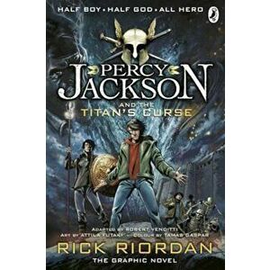 Percy Jackson and the Titan's Curse: The Graphic Novel (Book, Paperback - Rick Riordan imagine