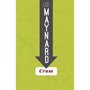 Crum, Paperback - Lee Maynard imagine
