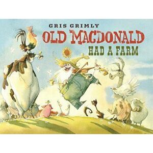 Old MacDonald Had a Farm, Hardcover - Gris Grimly imagine