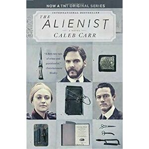 The Alienist (TNT Tie-In Edition), Paperback - Caleb Carr imagine