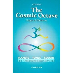 The Cosmic Octave: Origin of Harmony, Paperback - Hans Cousto imagine