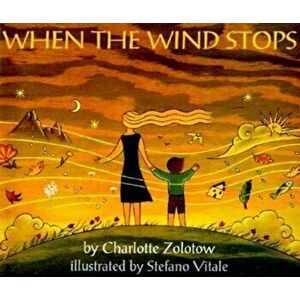 When the Wind Stops, Paperback - Charlotte Zolotow imagine
