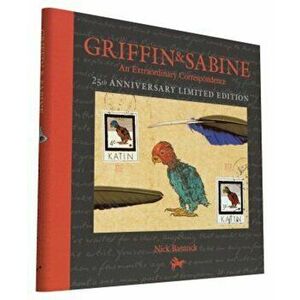 Griffin and Sabine, 25th Anniversary Limited Edition: An Extraordinary Correspondence, Hardcover - Nick Bantock imagine
