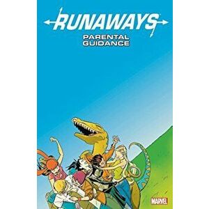 Runaways Vol. 6: Parental Guidance, Paperback - Marvel Entertainment imagine