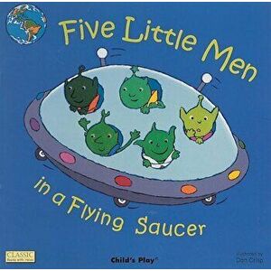 Five Little Men in a Flying Saucer, Paperback - Dan Crisp imagine