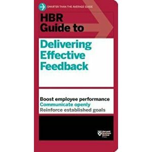HBR Guide to Delivering Effective Feedback, Paperback - Harvard Business Review imagine