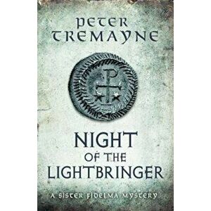Night of the Lightbringer (Sister Fidelma Mysteries Book 28), Paperback - Peter Tremayne imagine
