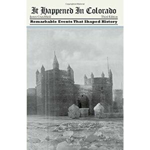 It Happened in Colorado, Paperback - James Crutchfield imagine