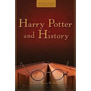 Harry Potter and History, Paperback - Nancy R. Reagin imagine