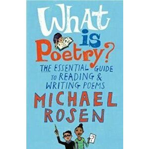 What Is Poetry', Paperback - Michael Rosen imagine