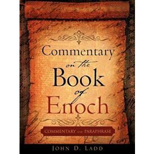 Commentary on the Book of Enoch, Paperback - John D. Ladd imagine